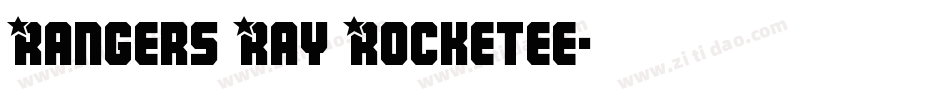 Rangers Ray Rocketee字体转换